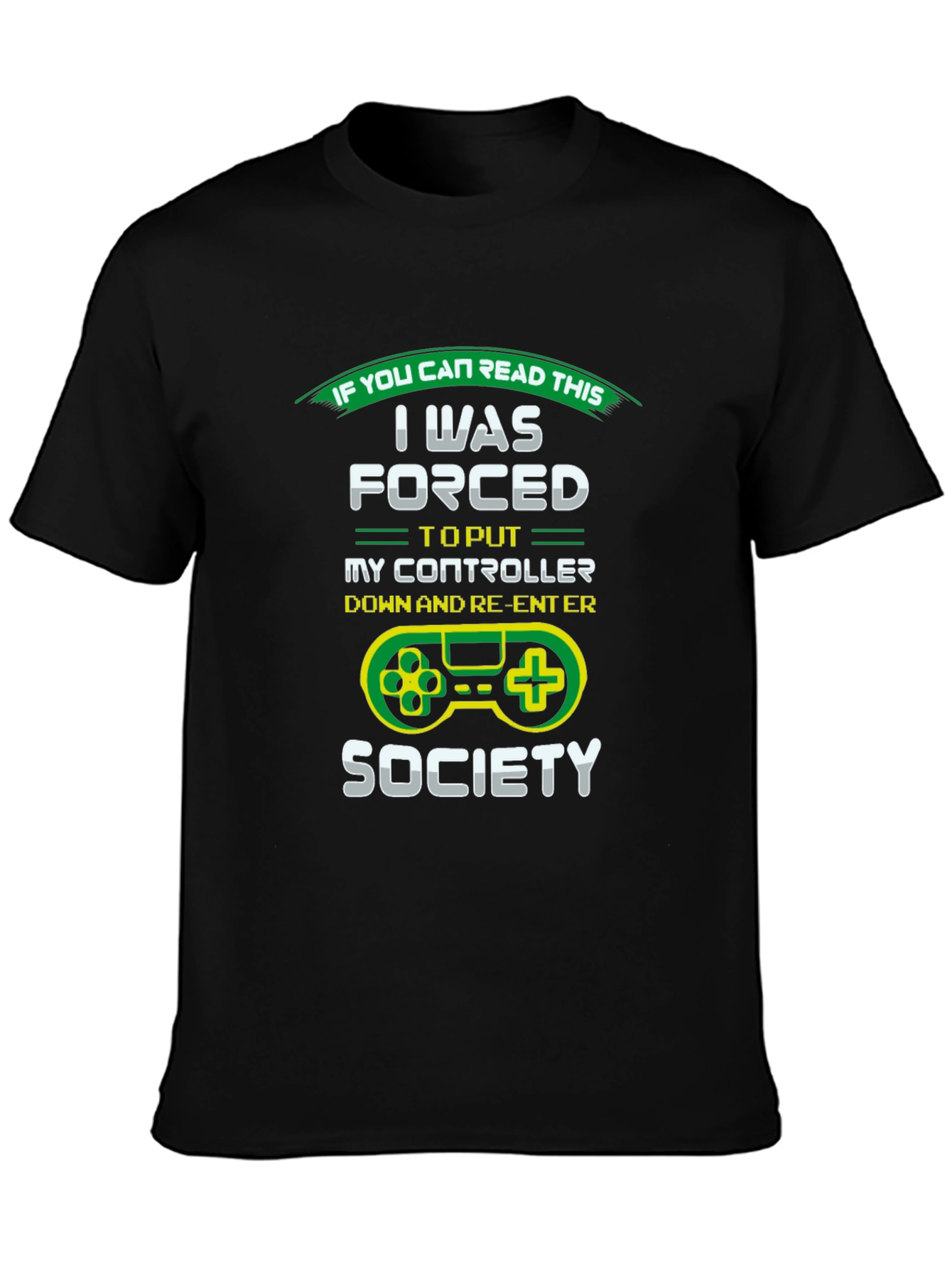 Gamer T-Shirt: Forced Out of Gaming Society