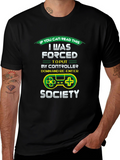 Gamer T-Shirt: Forced Out of Gaming Society