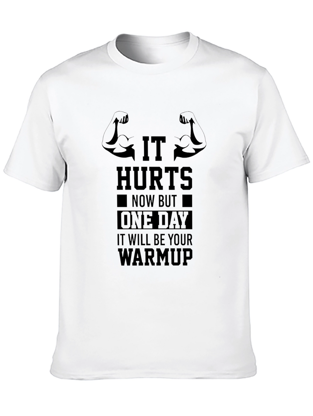 Workout Motivation T-Shirt - It Hurts Now Warmup