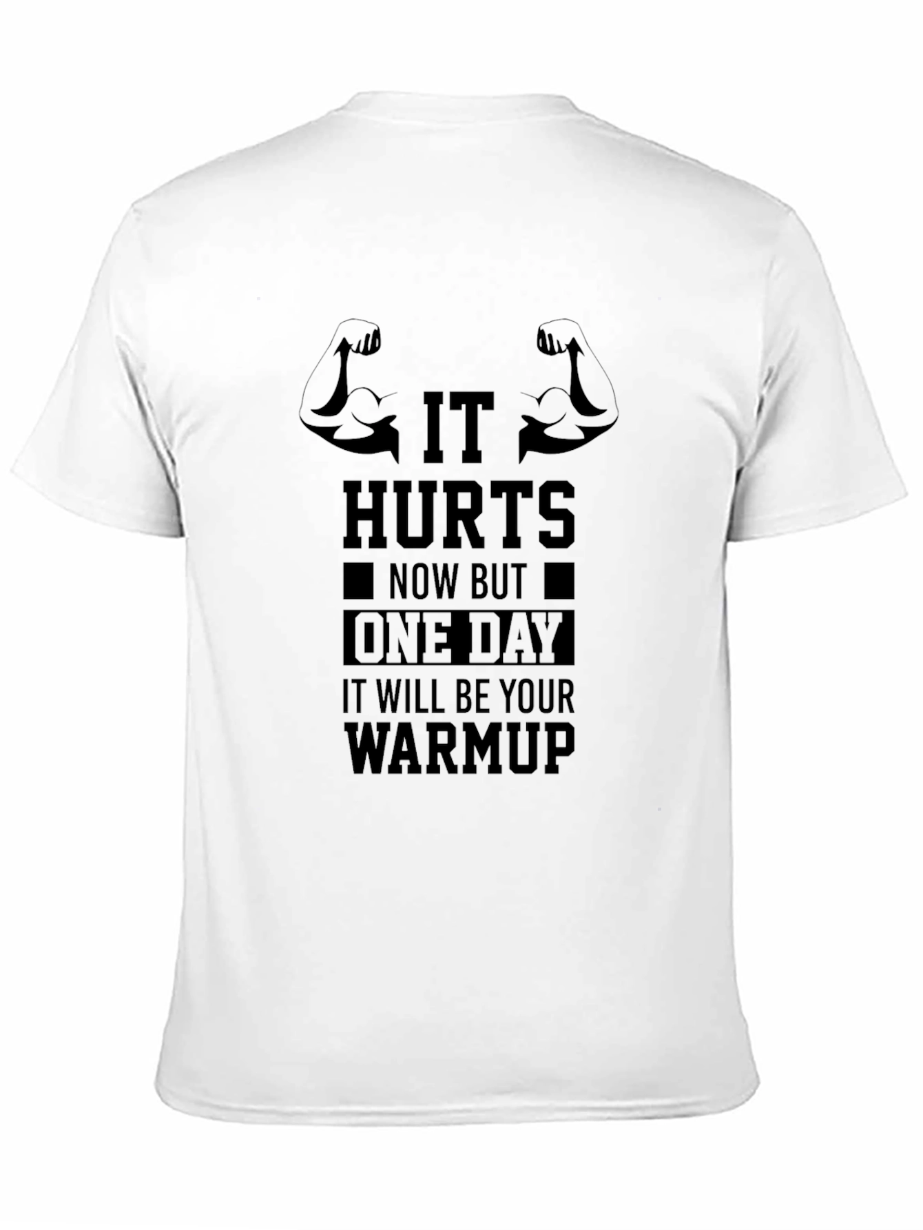 Workout Motivation T-Shirt - It Hurts Now Warmup