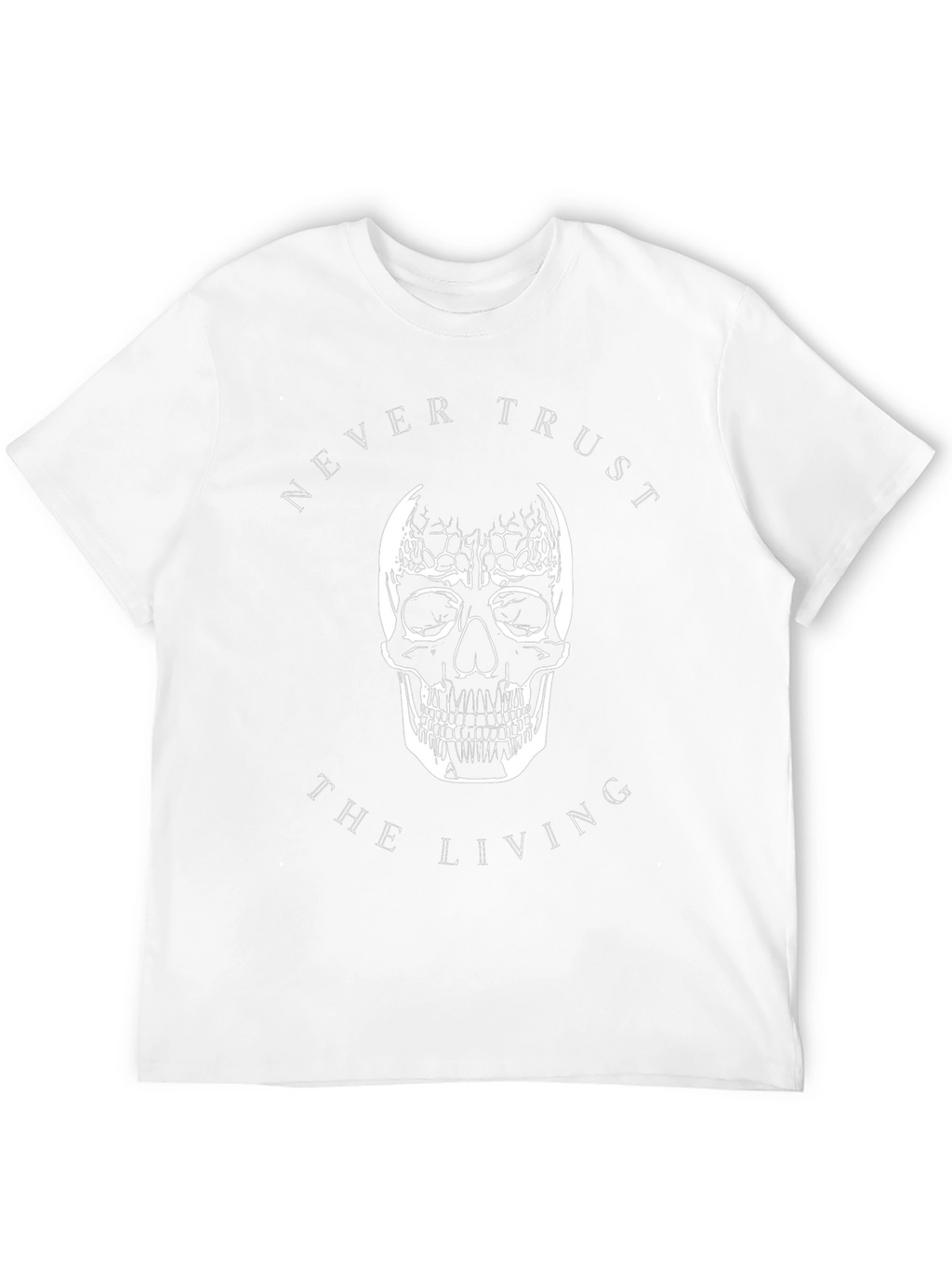 Never Trust The Living Skull Graphic Tee