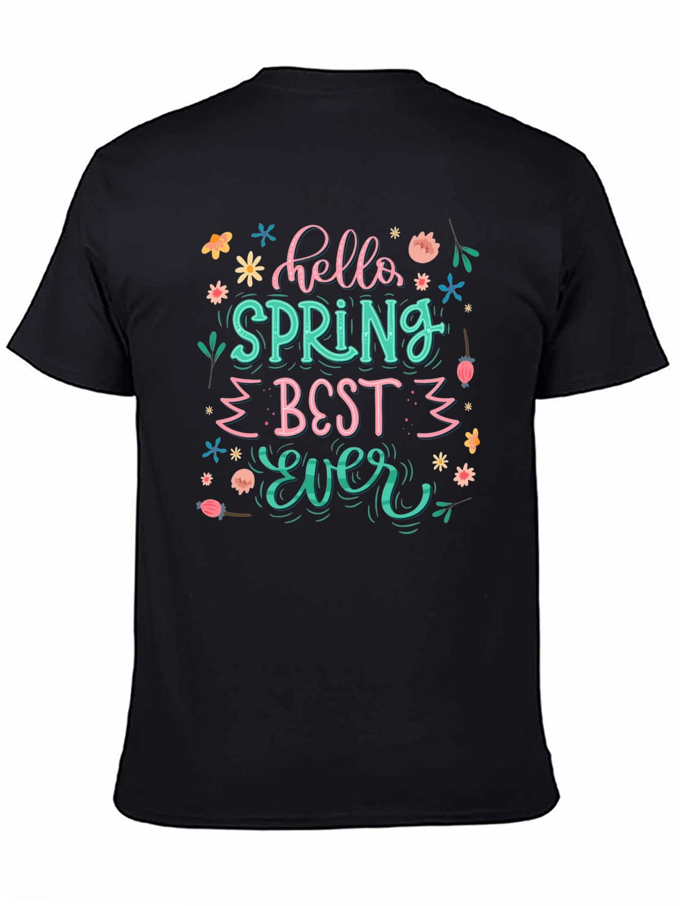 Hello Spring Best Ever Black T-Shirt