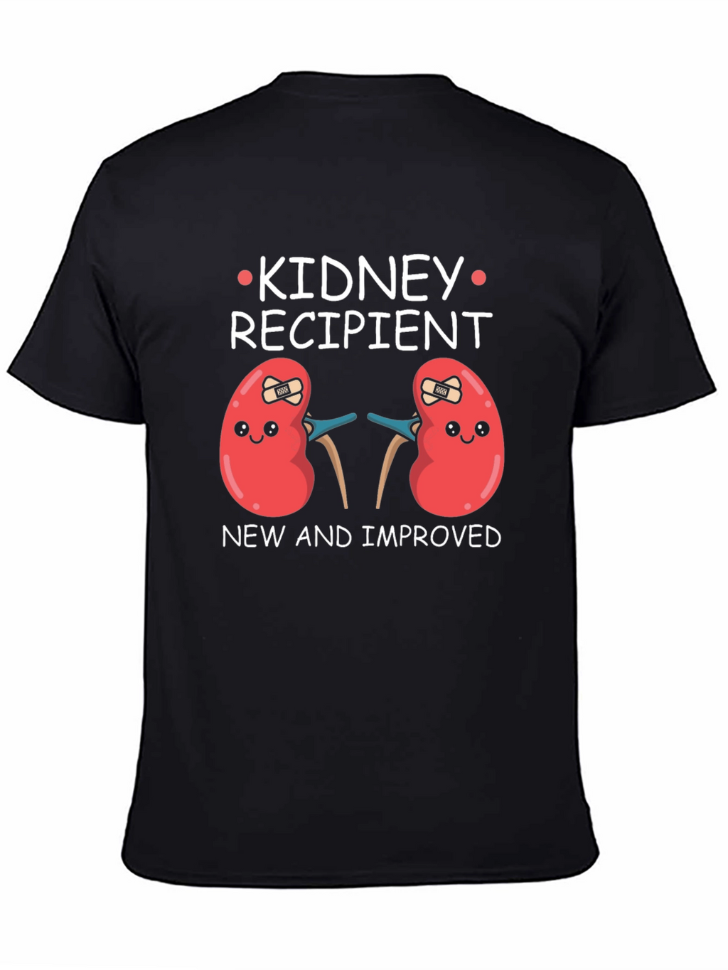 Kidney Recipient T-Shirt - New & Improved Kidney Tee