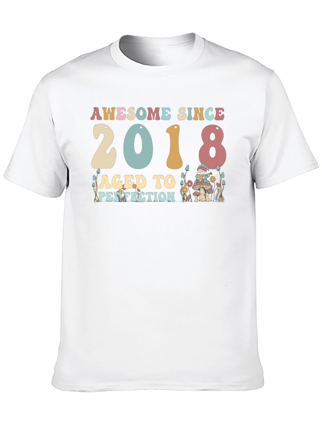 Awesome Since 2018 Aged To Perfection T-Shirt