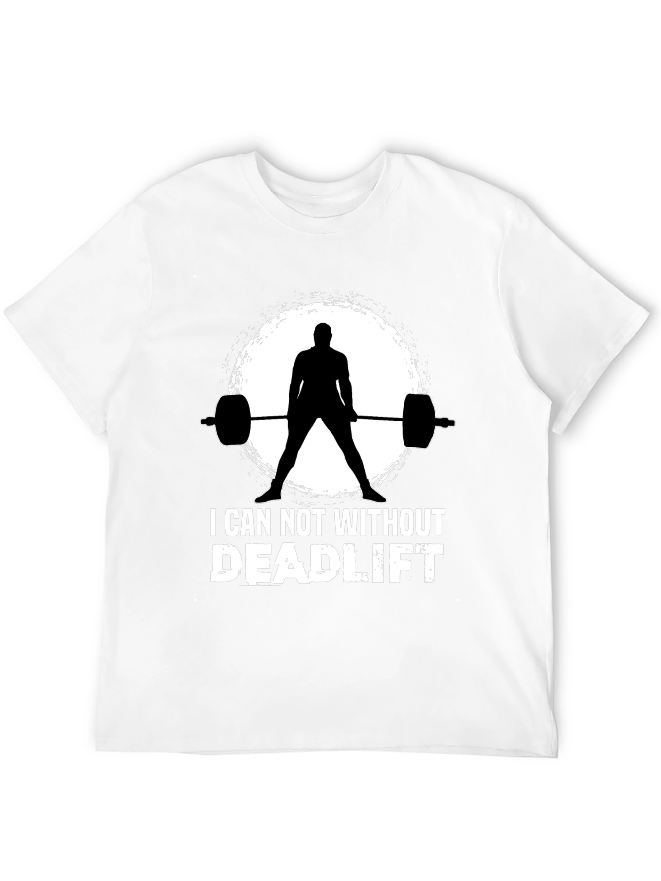 I Can Not Without Deadlift Black T-Shirt