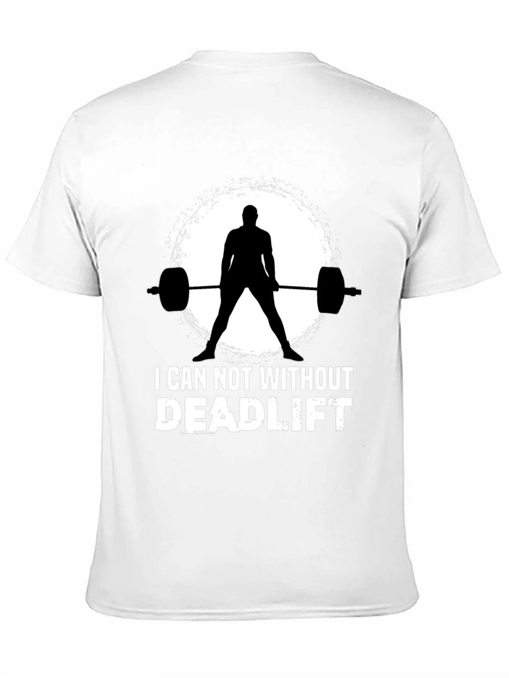 I Can Not Without Deadlift Black T-Shirt