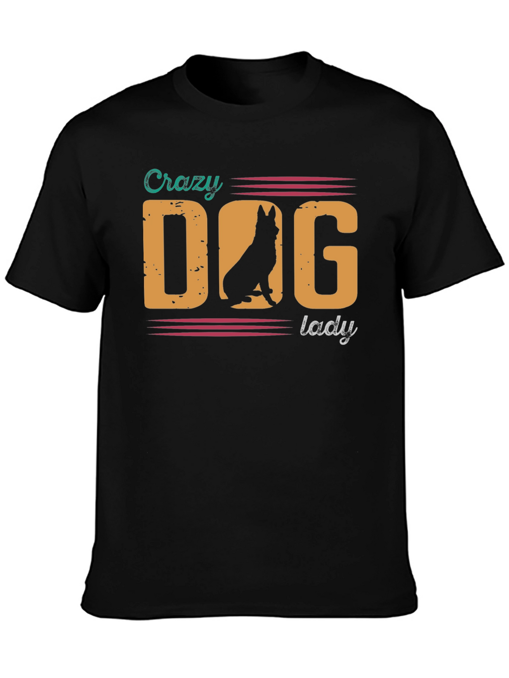 Crazy Dog Lady T-Shirt - German Shepherd Tee