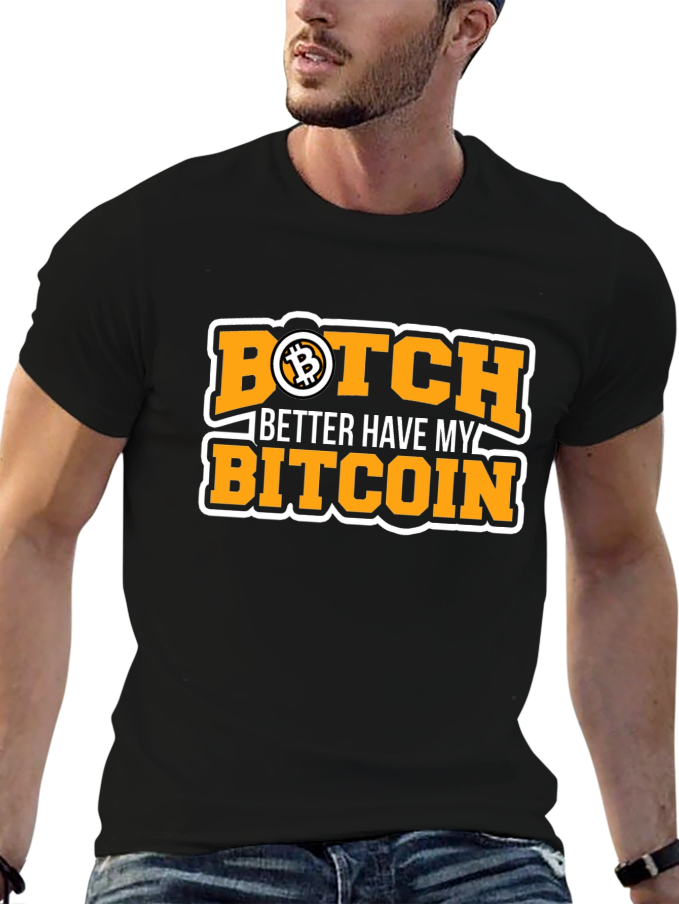 Bitcoin Black T-Shirt - Botch Better Have My Bitcoin