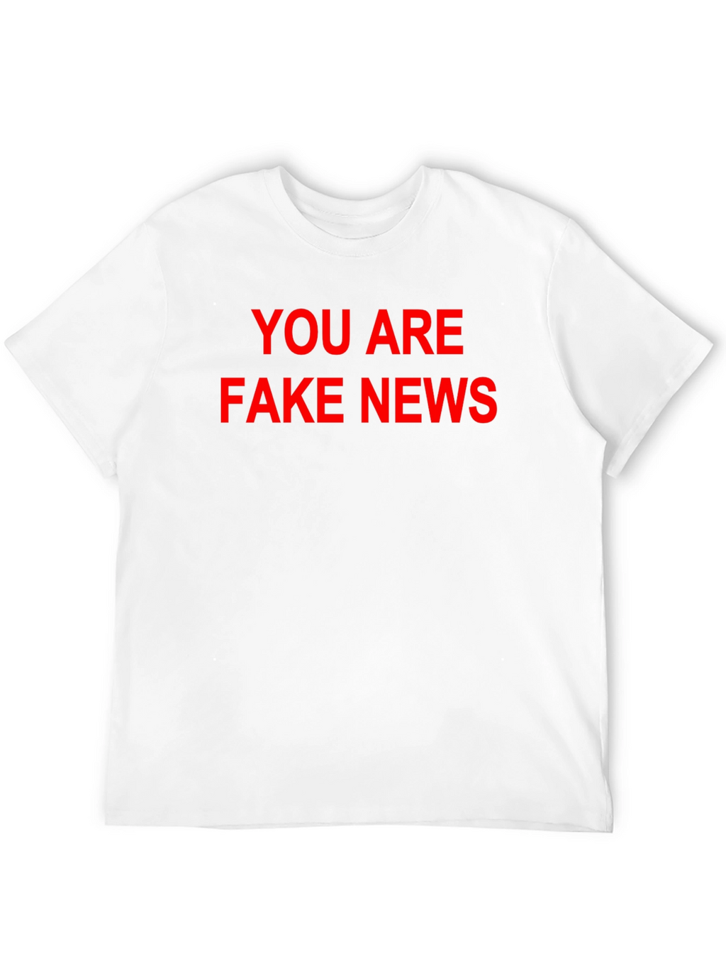 You Are Fake News Black T-Shirt