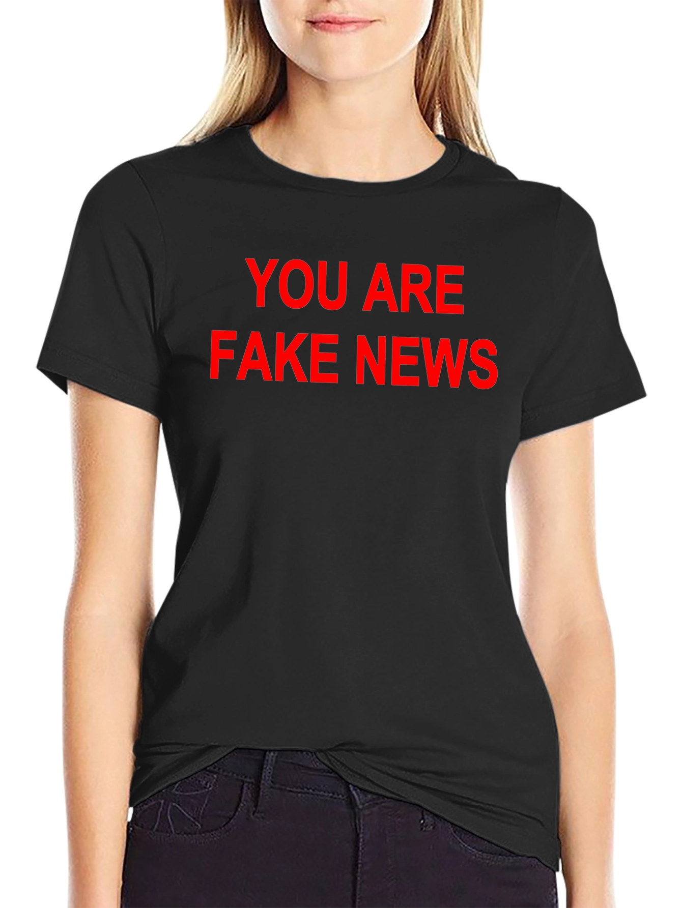 You Are Fake News Black T-Shirt