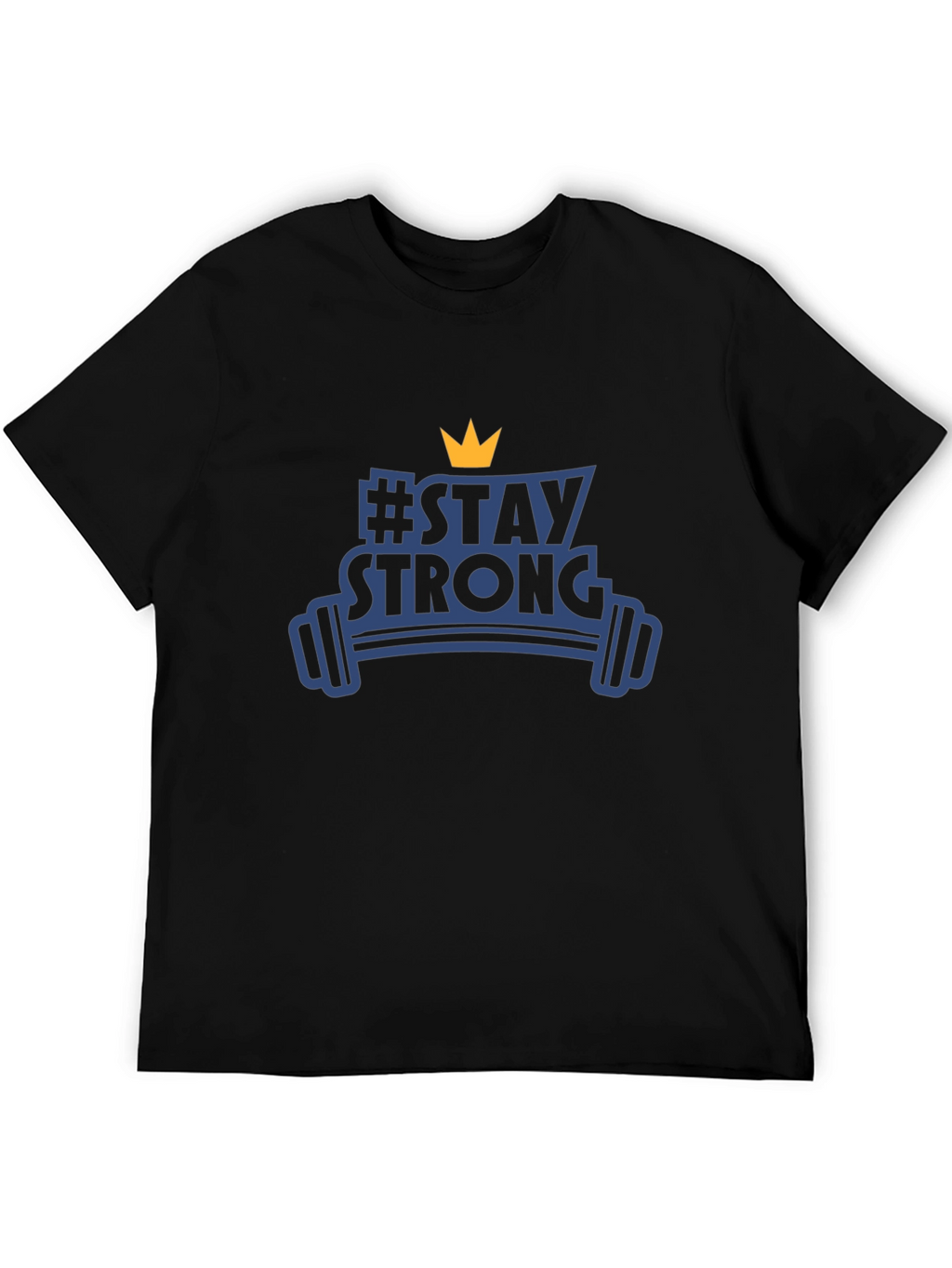 Stay Strong Gym T-Shirt
