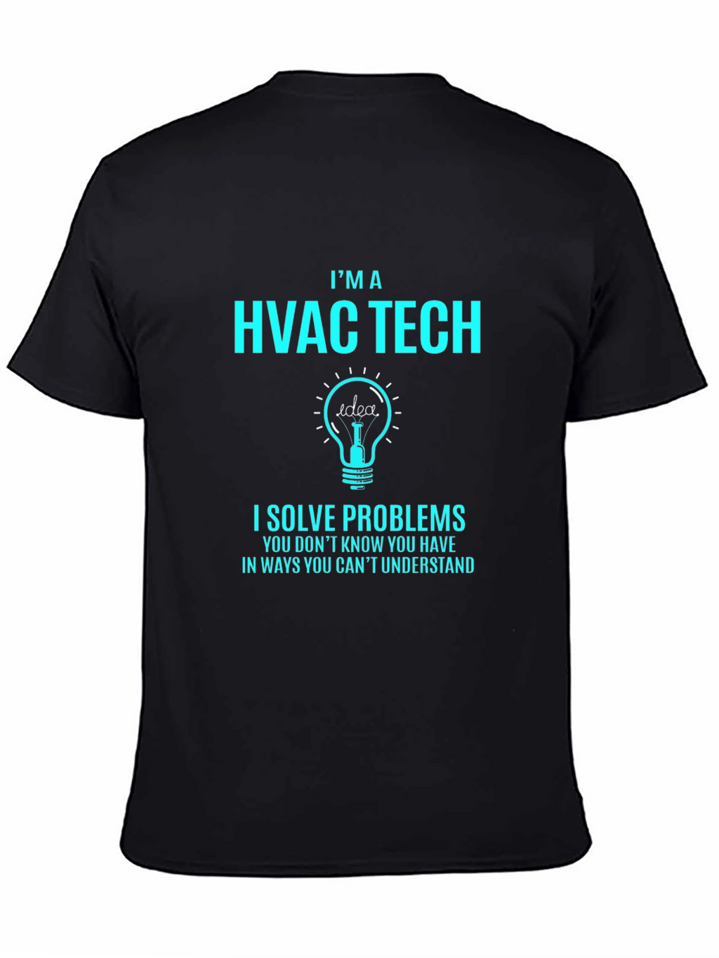 HVAC Tech T-Shirt - I Solve Problems Tee