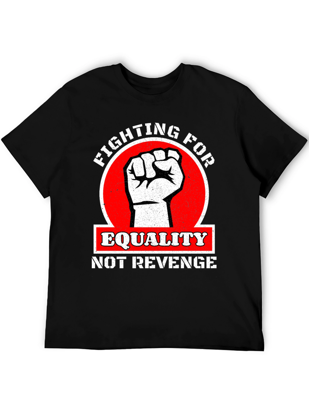 Equality Not Revenge Graphic T-Shirt