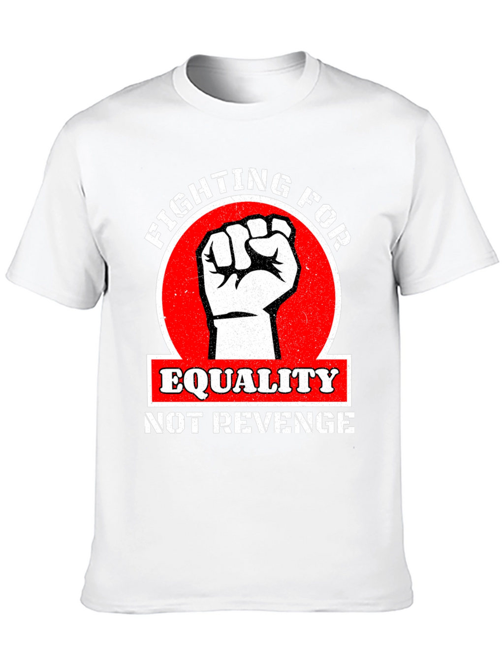 Equality Not Revenge Graphic T-Shirt