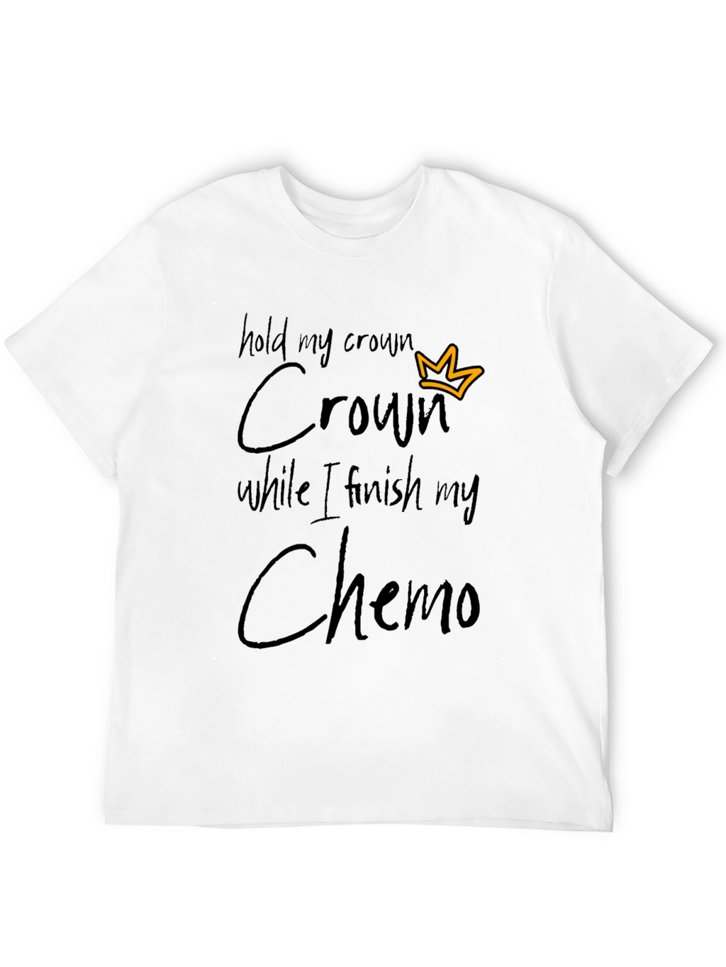 Hold My Crown Chemo T-Shirt - Black