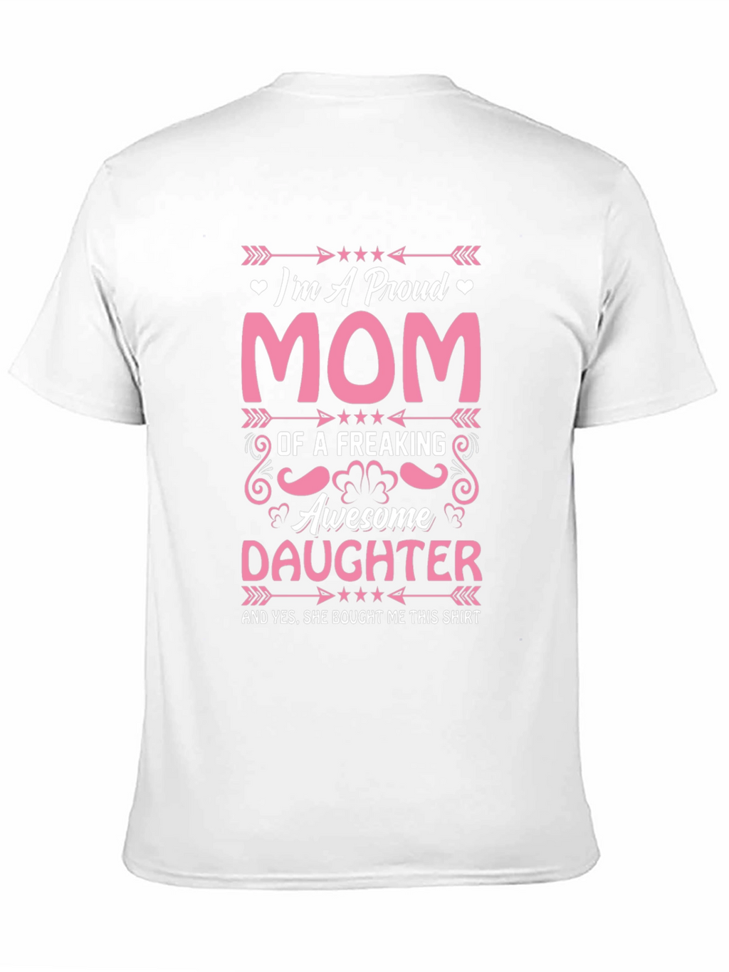 Proud Mom T-Shirt: Awesome Daughter Gift