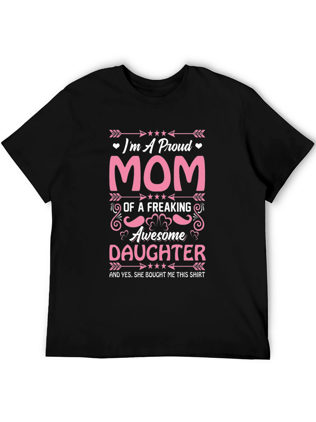 Proud Mom T-Shirt: Awesome Daughter Gift