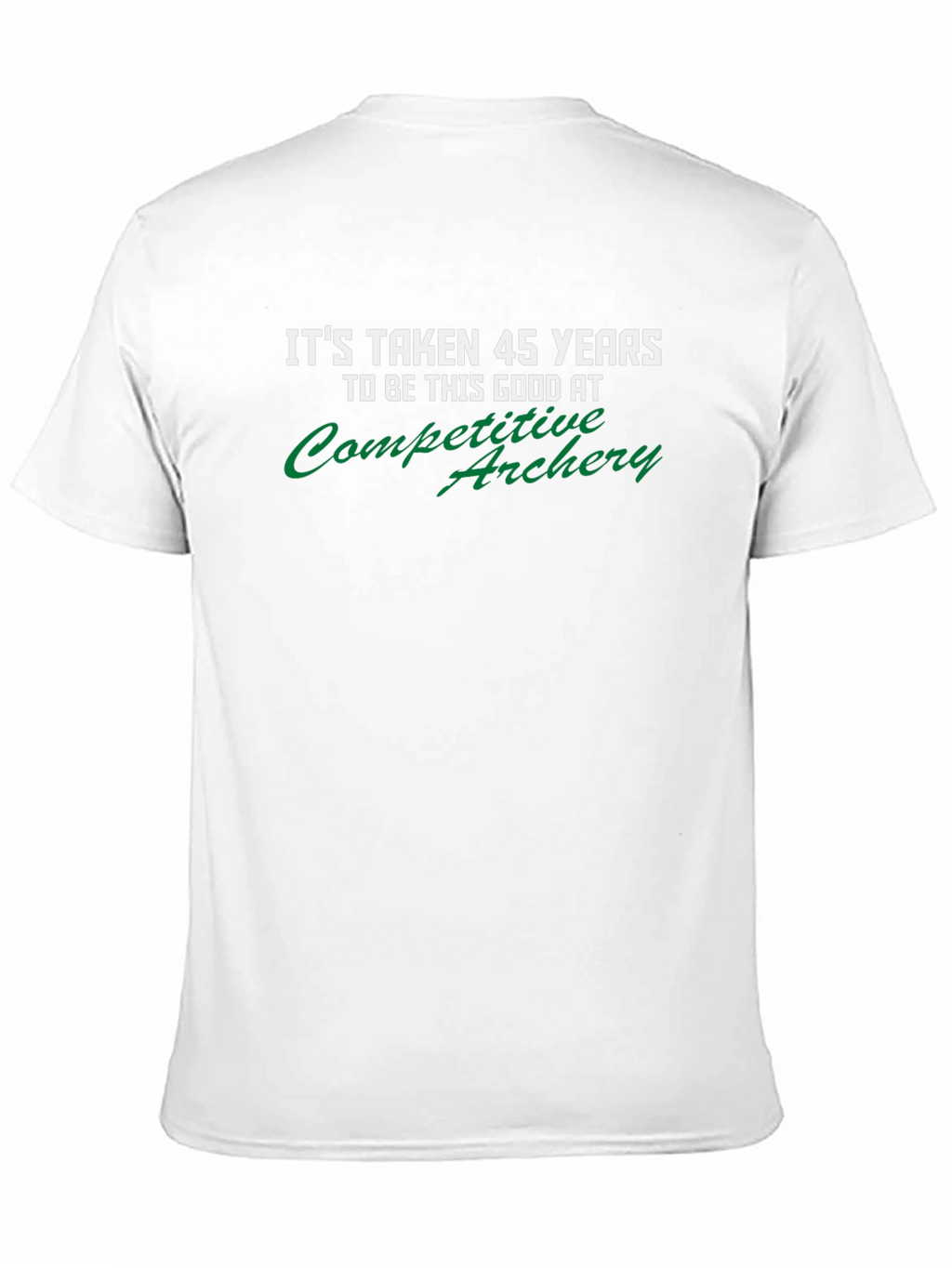 Funny 45 Years Competitive Archery T-Shirt