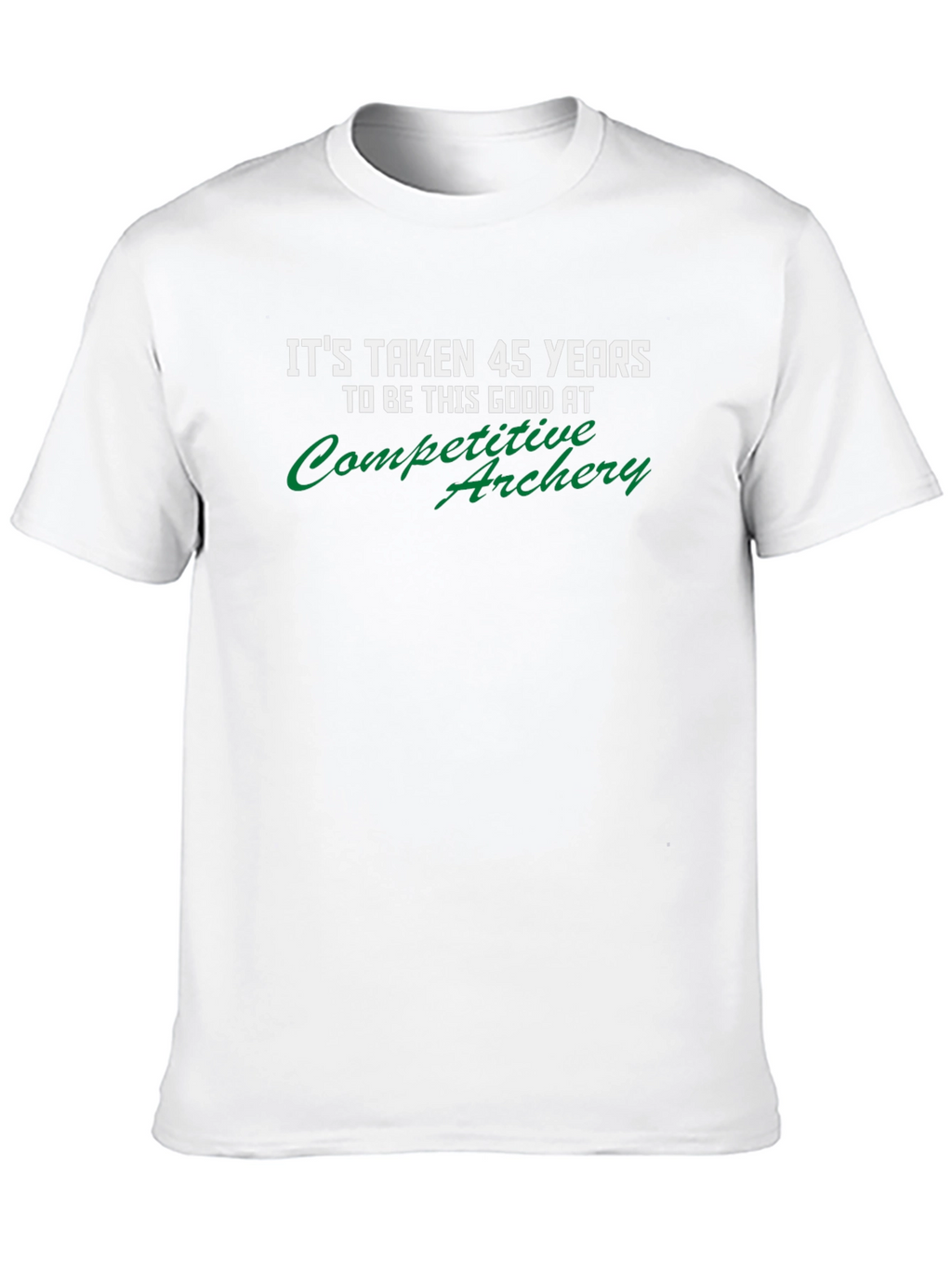 Funny 45 Years Competitive Archery T-Shirt