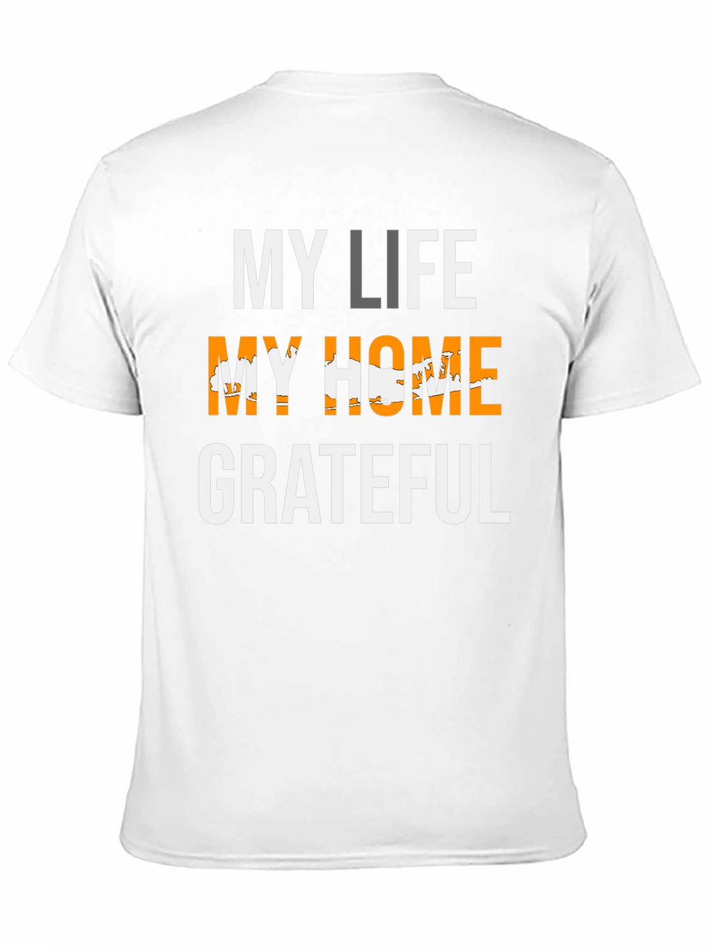 My Life My Home Grateful T-Shirt