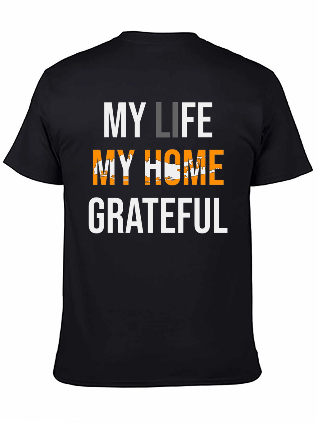 My Life My Home Grateful T-Shirt