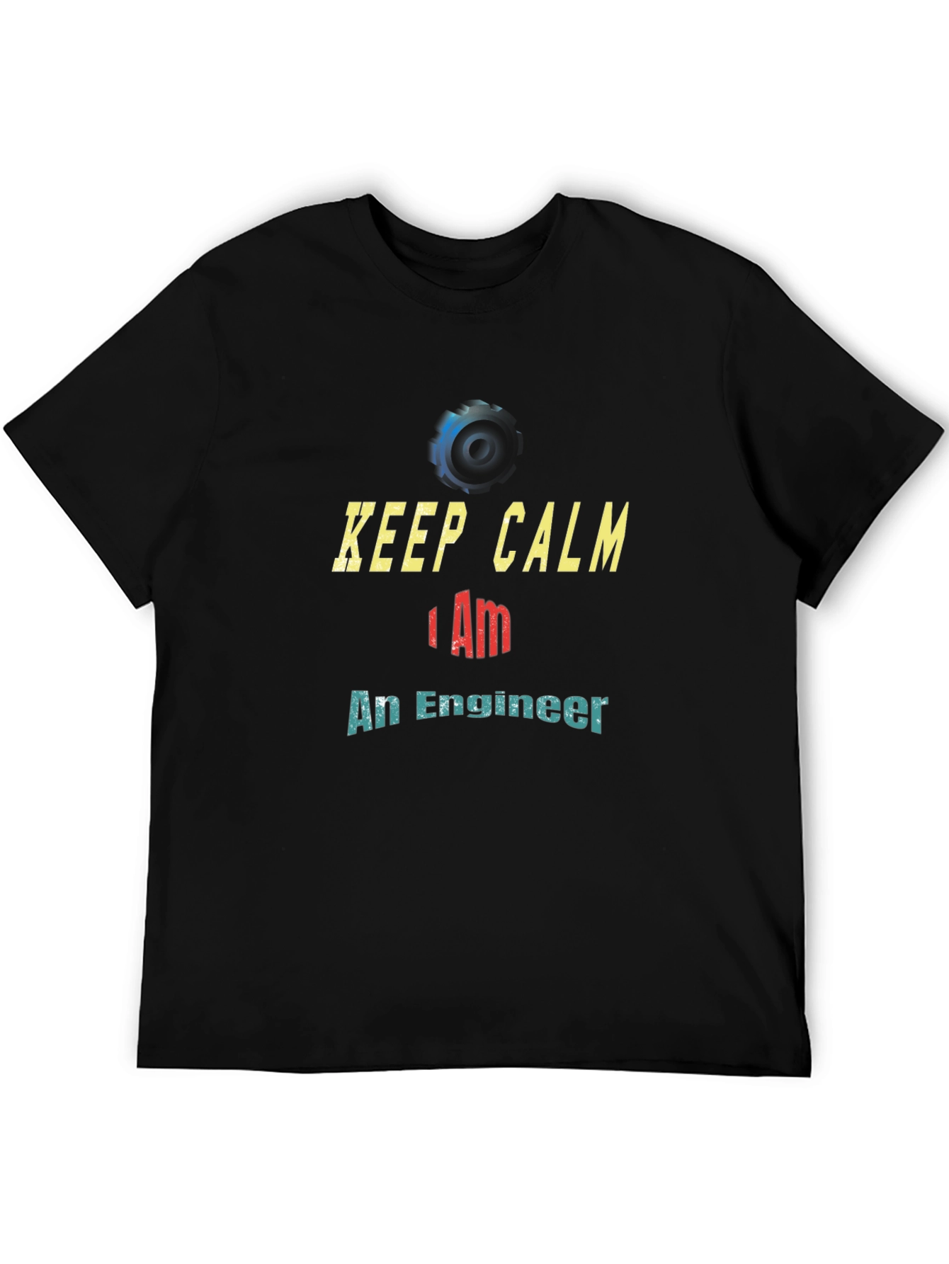 Keep Calm Im An Engineer T-Shirt