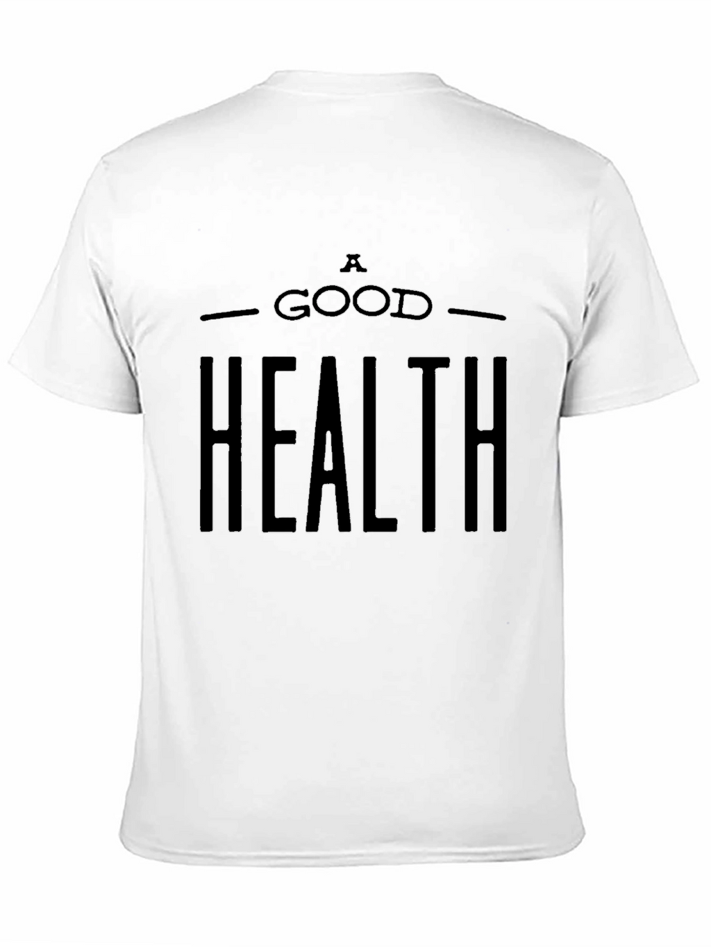 A Good Health T-Shirt - Stylish Black Tee