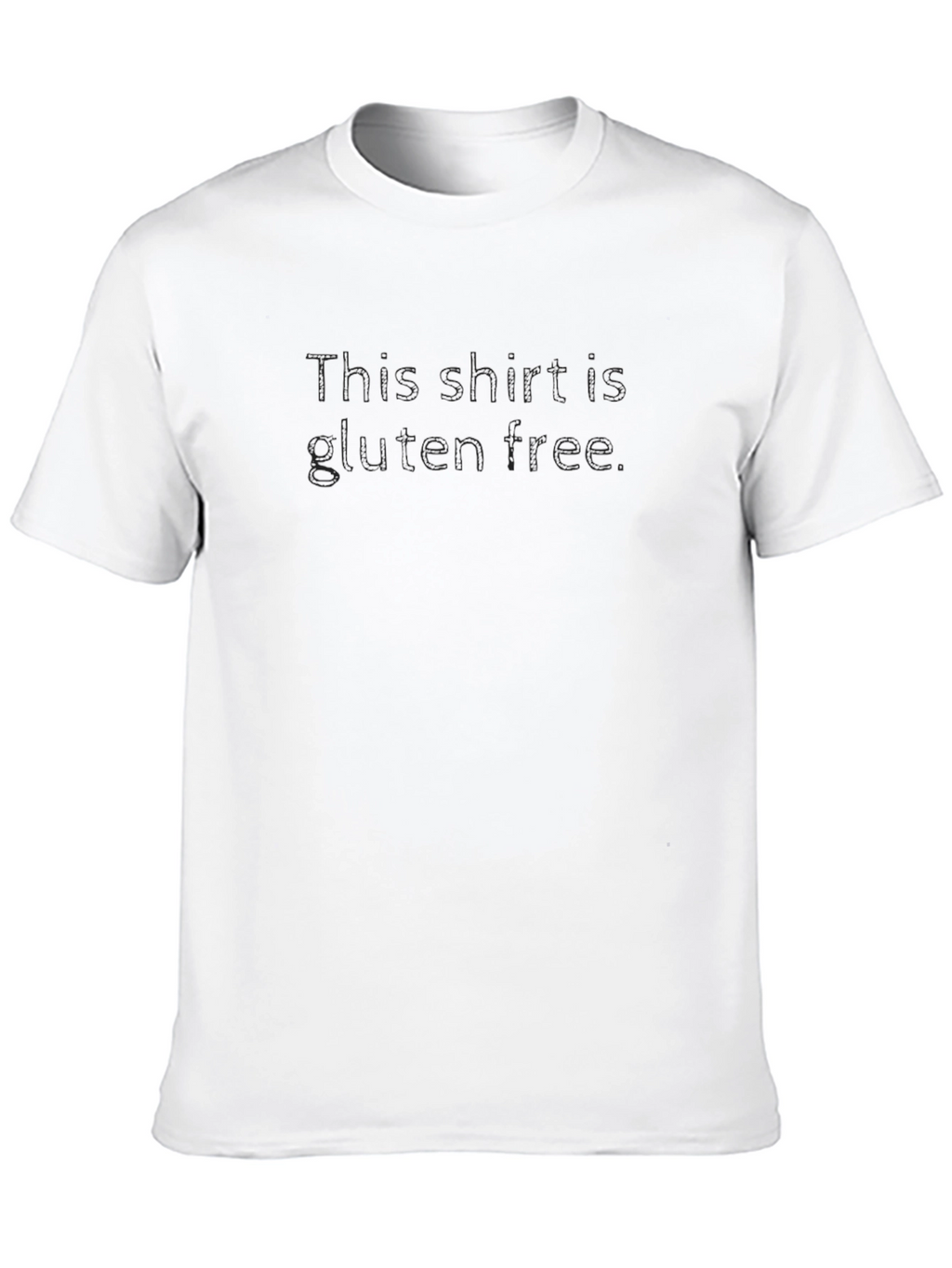 Gluten Free T-Shirt - Funny Statement Tee
