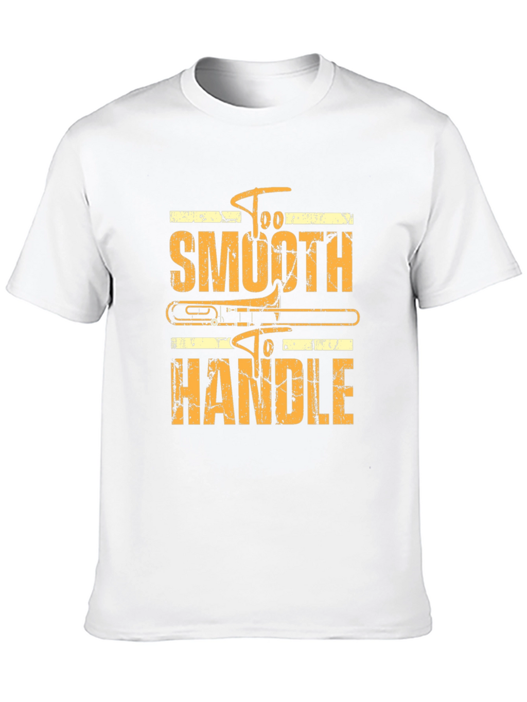 Too Smooth To Handle Trombone Black T-Shirt