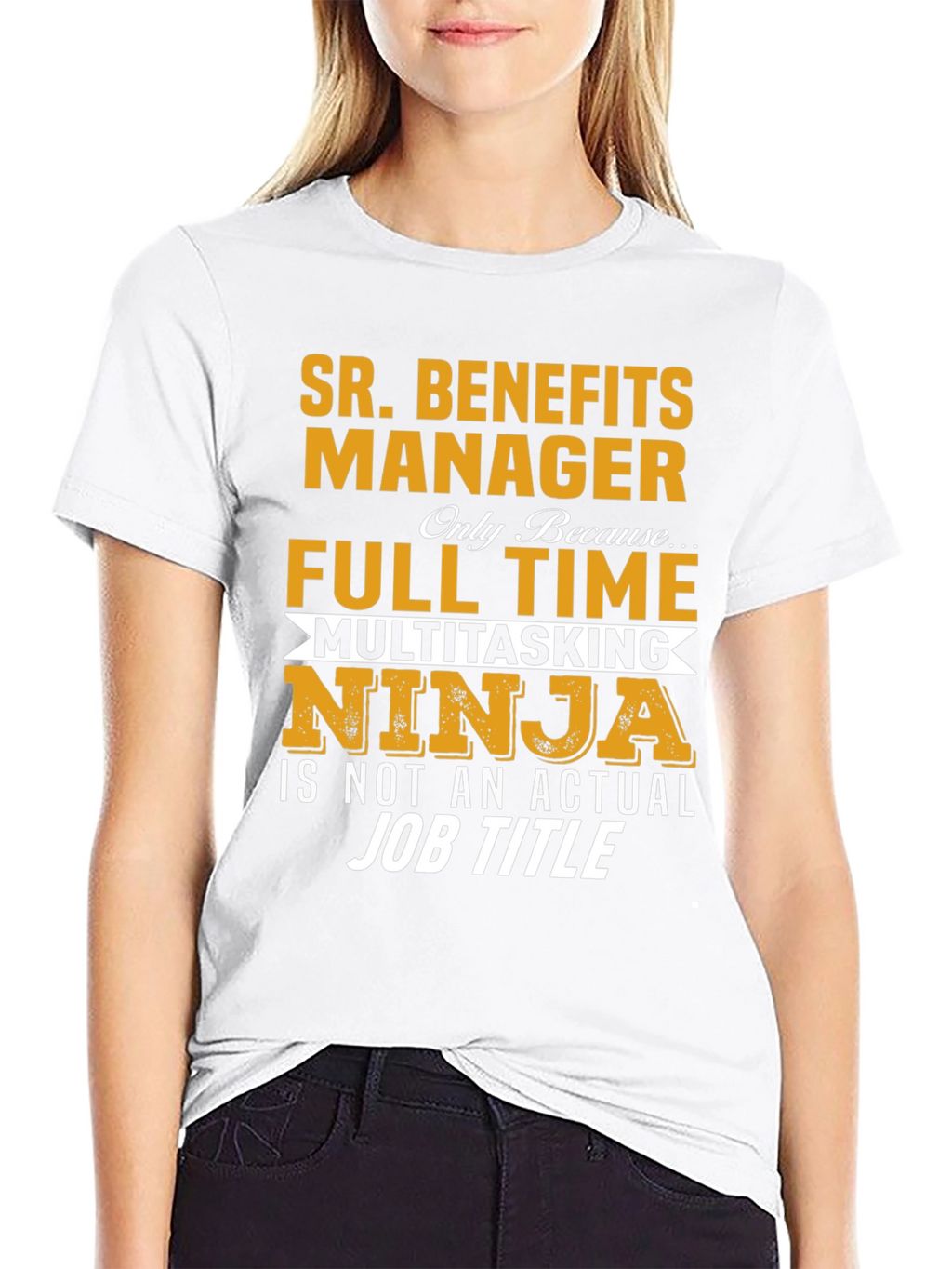 Sr. Benefits Manager T-Shirt