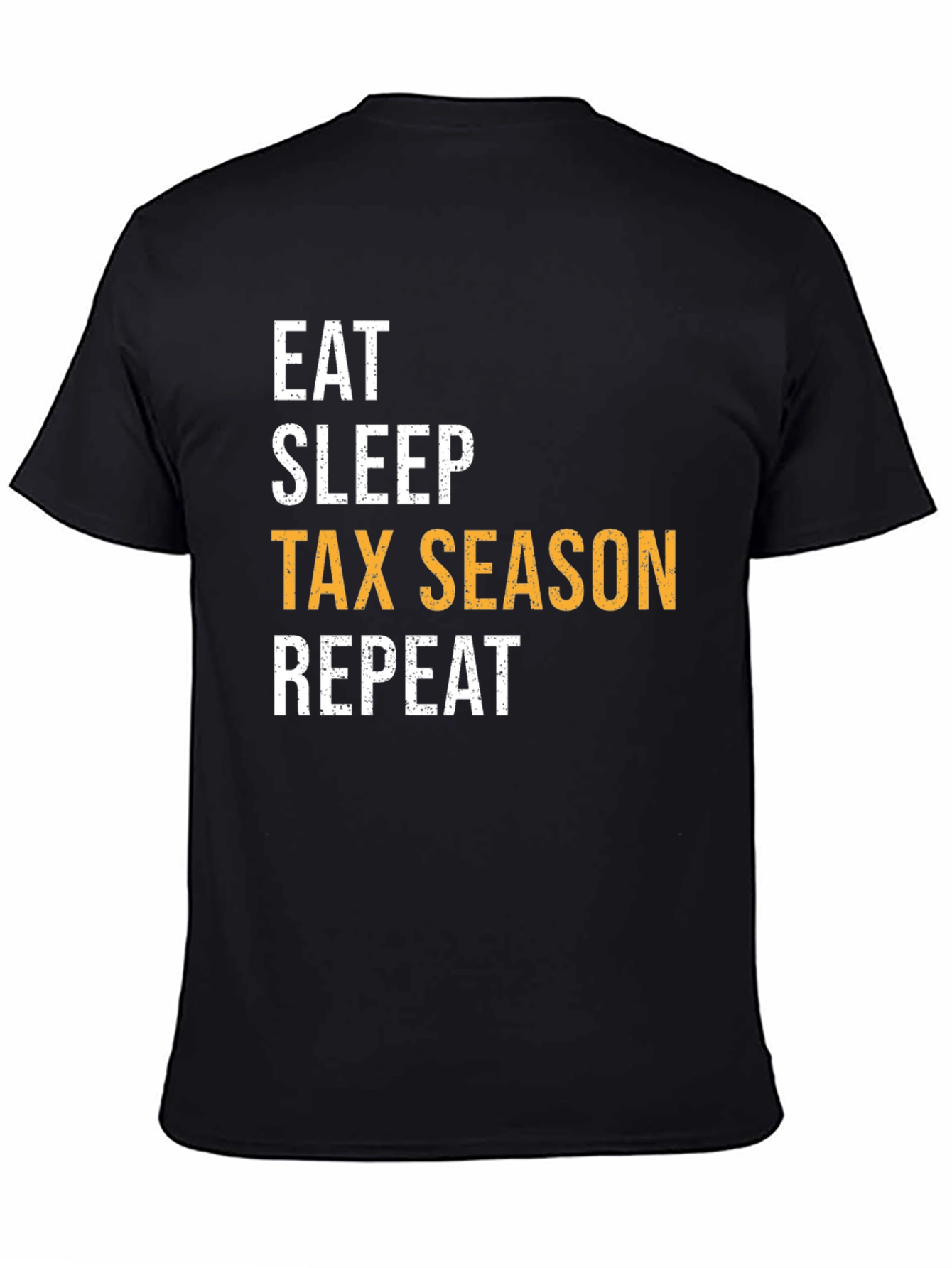 Eat Sleep Tax Season Repeat Black Graphic Tee