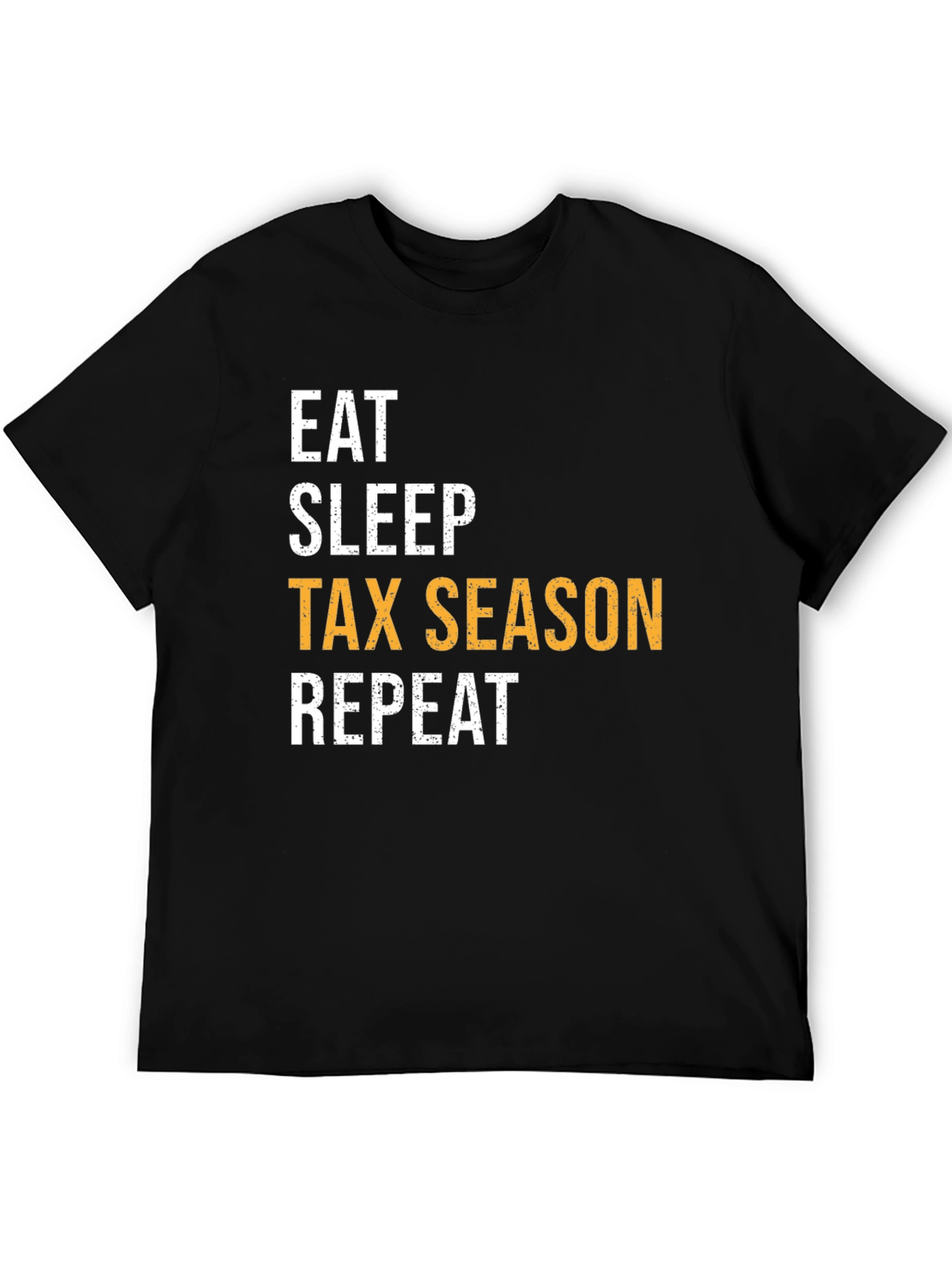 Eat Sleep Tax Season Repeat Black Graphic Tee