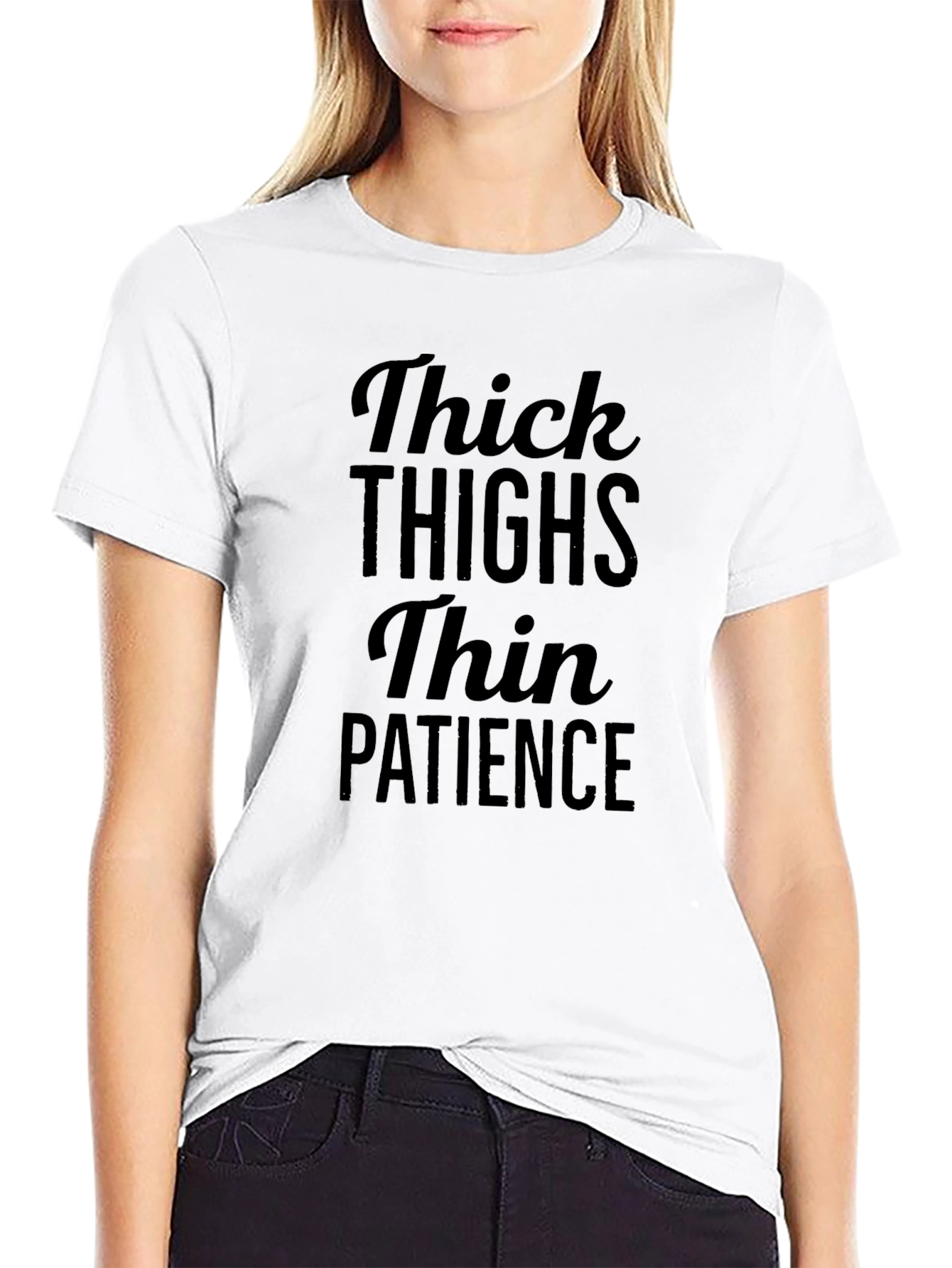 Thick Thighs Thin Patience Black T-Shirt