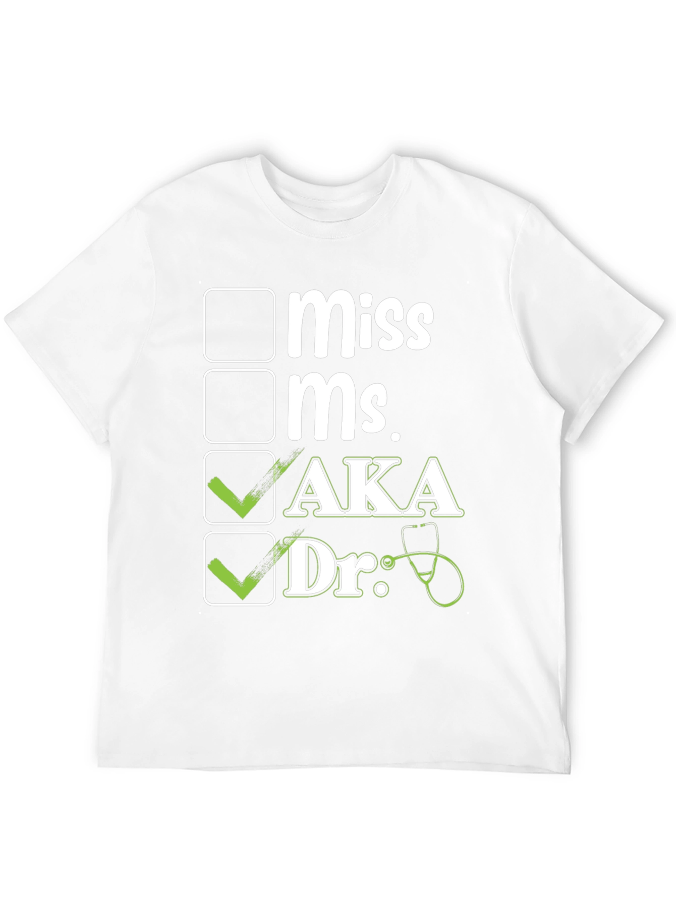 AKA Dr. T-Shirt - Novelty Doctor Checkbox Tee
