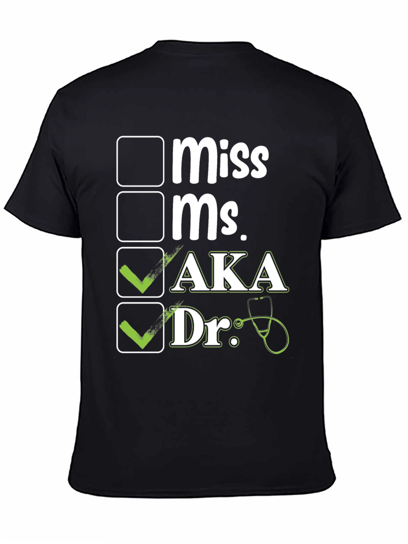 AKA Dr. T-Shirt - Novelty Doctor Checkbox Tee