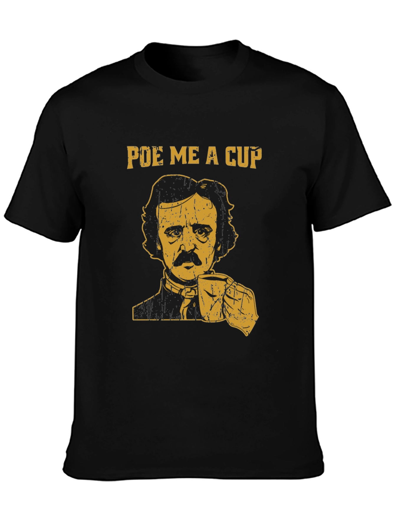 Poe Me A Cup T-Shirt Edgar Allan Poe Coffee Shirt