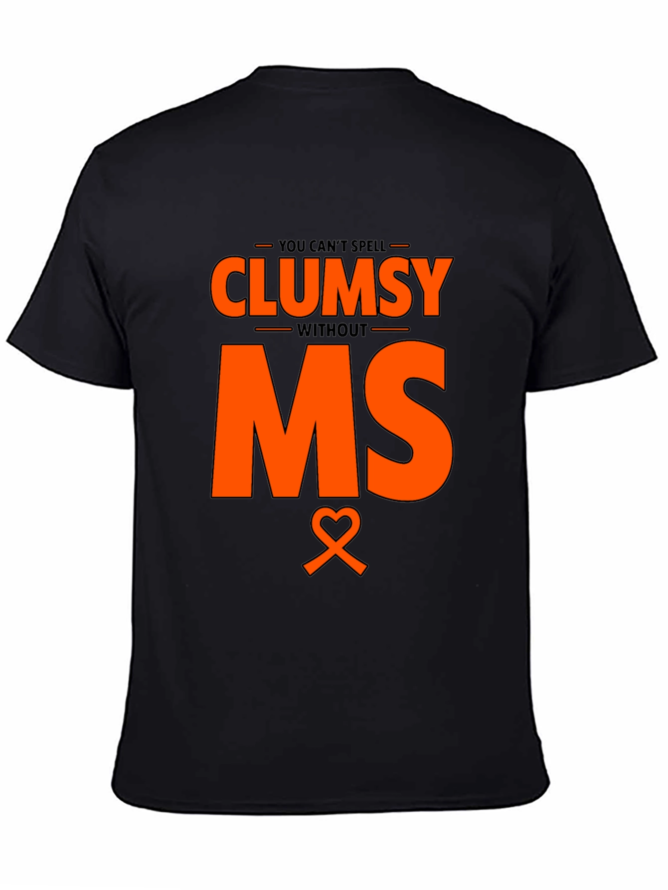 Clumsy Without MS Awareness T-Shirt