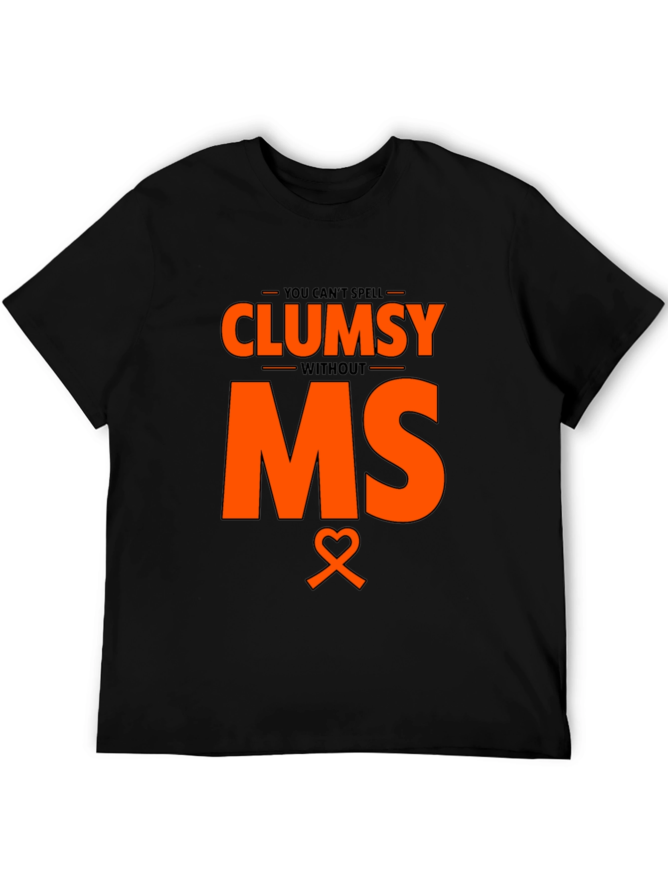 Clumsy Without MS Awareness T-Shirt