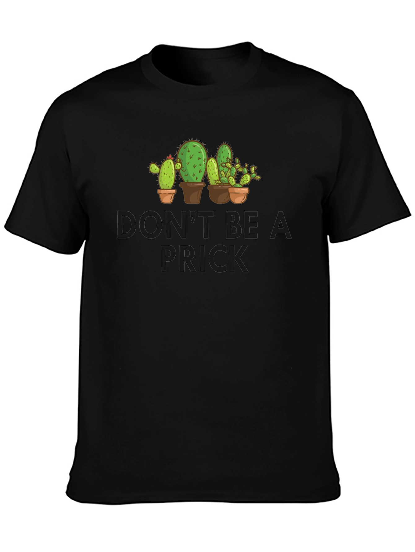 Dont Be A Prick Cactus Graphic Novelty T-Shirt