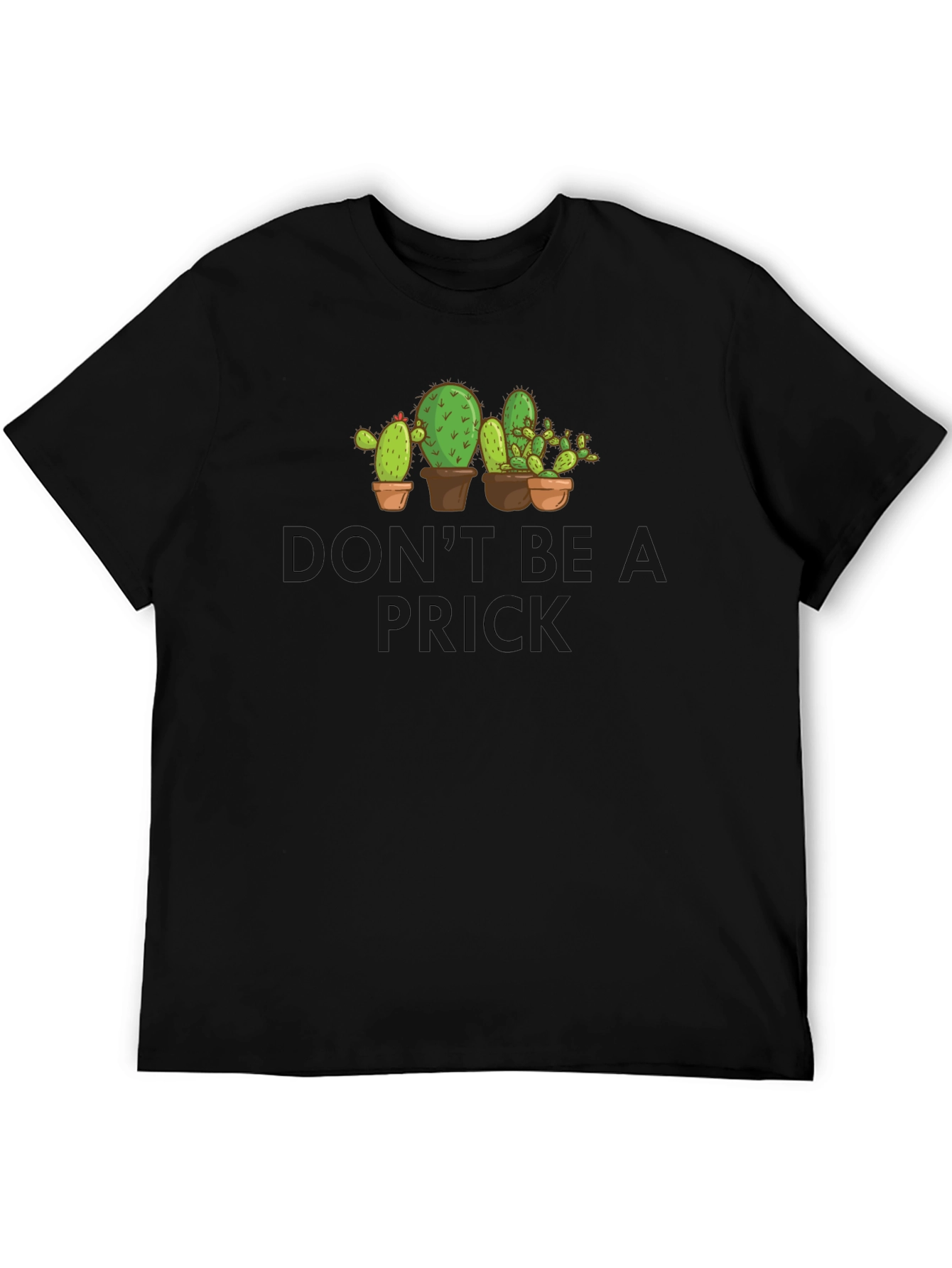 Dont Be A Prick Cactus Graphic Novelty T-Shirt