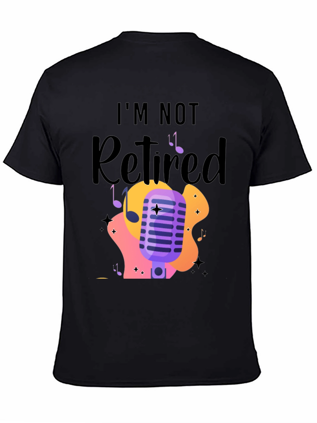 Im Not Retired Music Lover T-Shirt