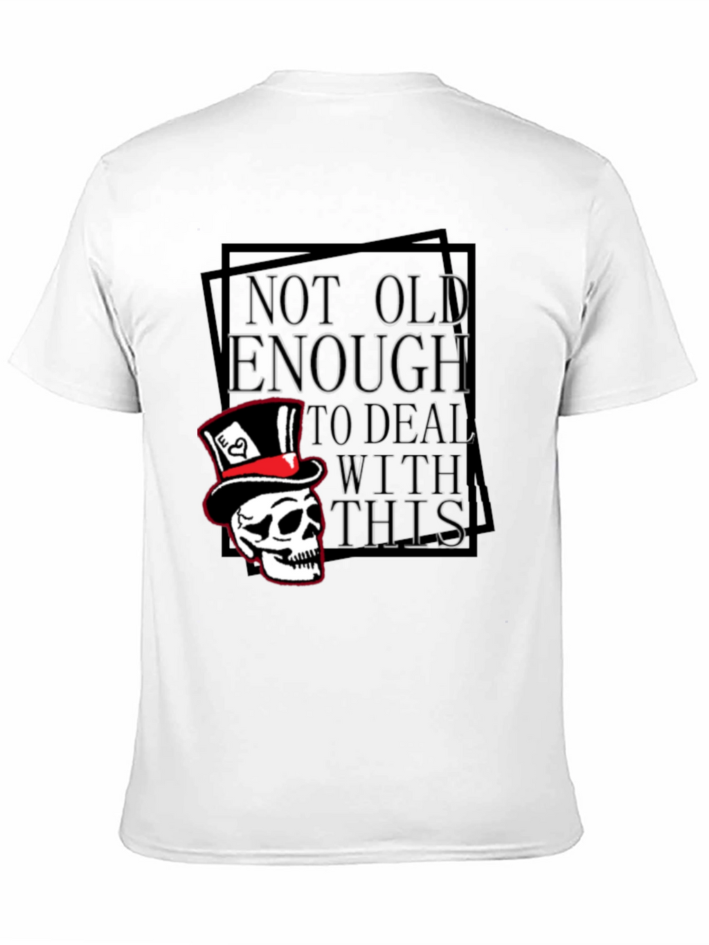 Not Old Enough Skull Graphic T-Shirt