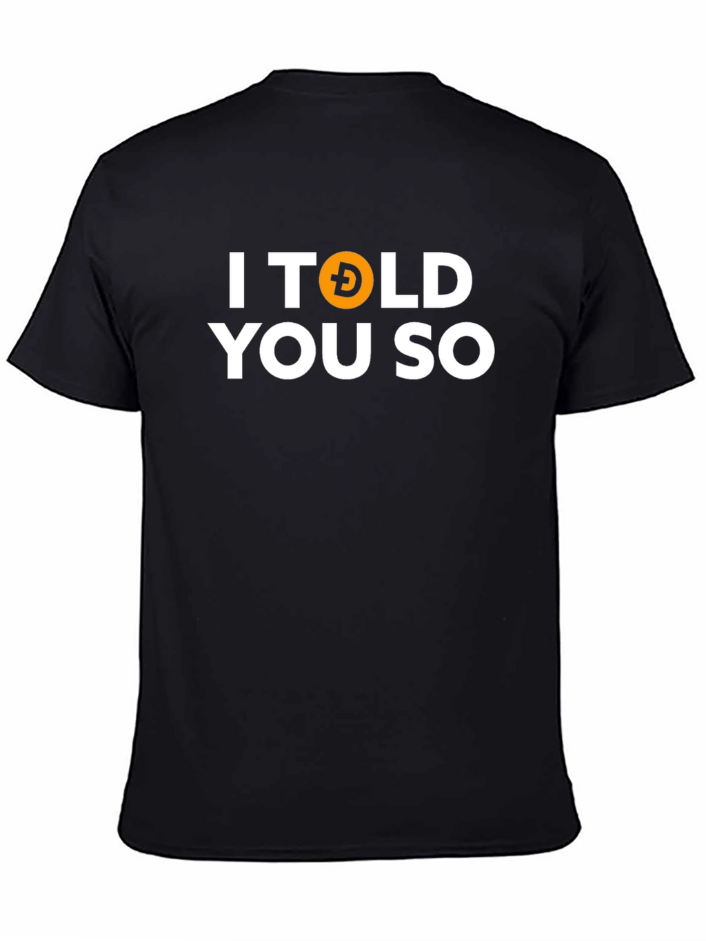 I Told You So Dogecoin Crypto Black T-Shirt