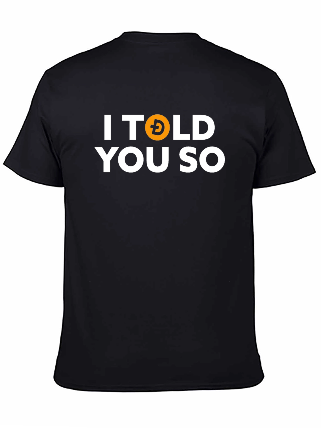 I Told You So Dogecoin Crypto Black T-Shirt