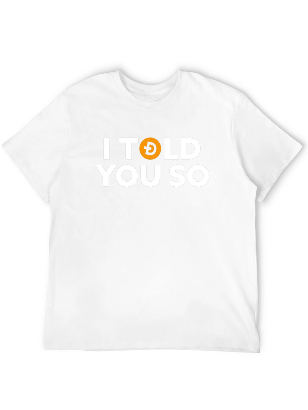 I Told You So Dogecoin Crypto Black T-Shirt