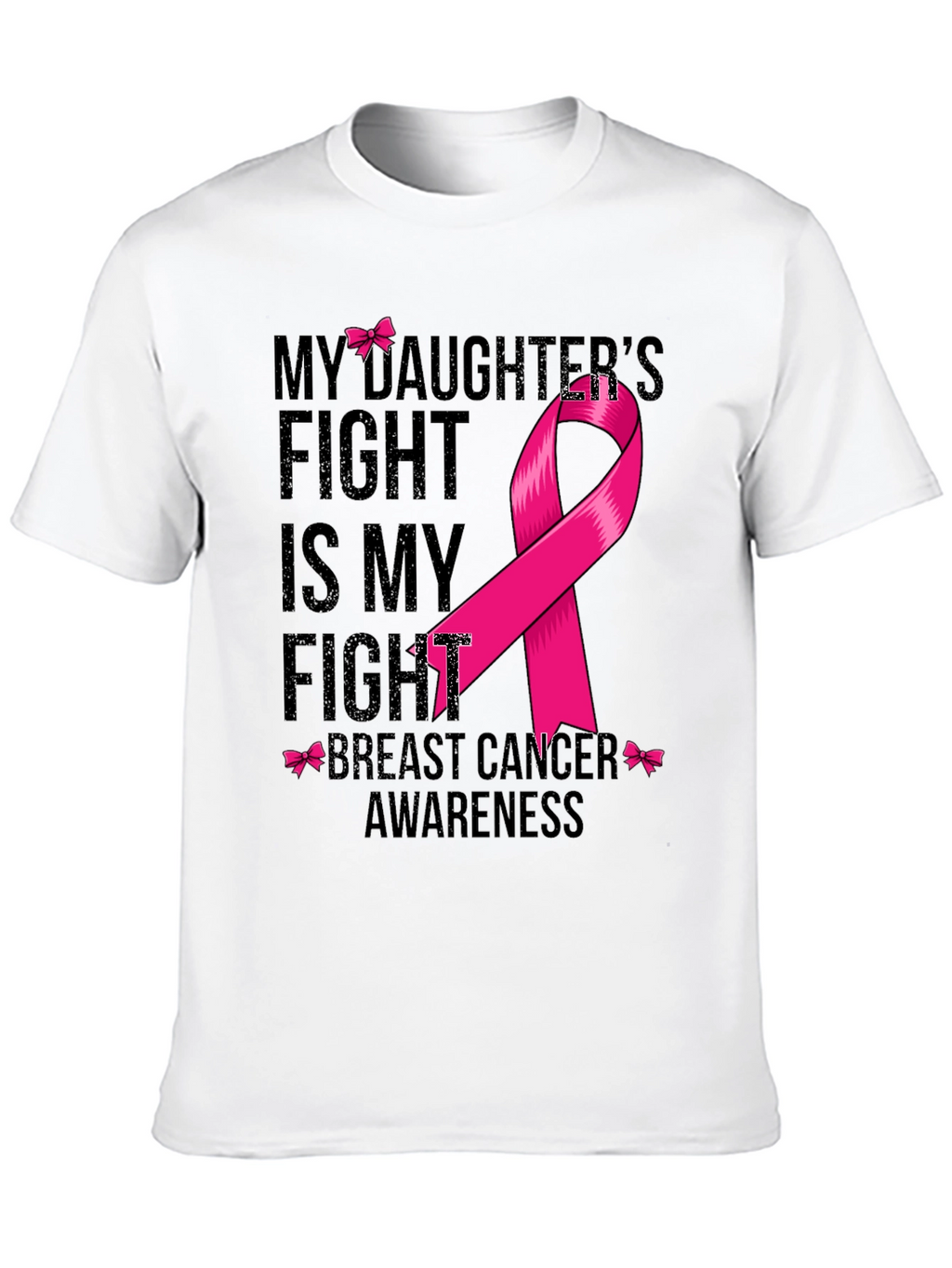 Breast Cancer Awareness T-Shirt - My Daughters Fight