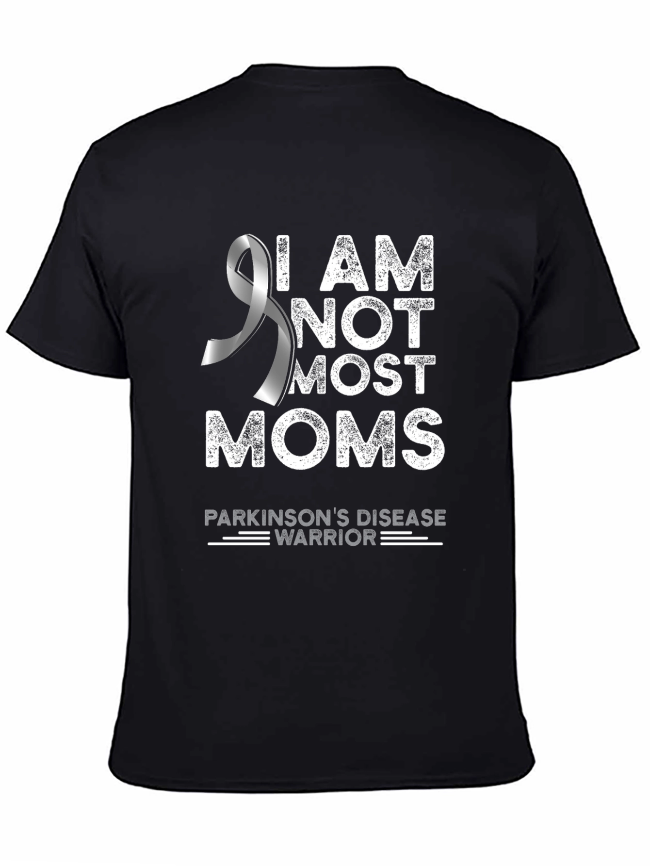 Parkinsons Disease Awareness T-Shirt - I AM NOT MOST MOMS