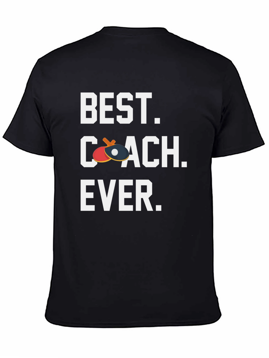 Best Coach Ever T-Shirt - Table Tennis Ping Pong