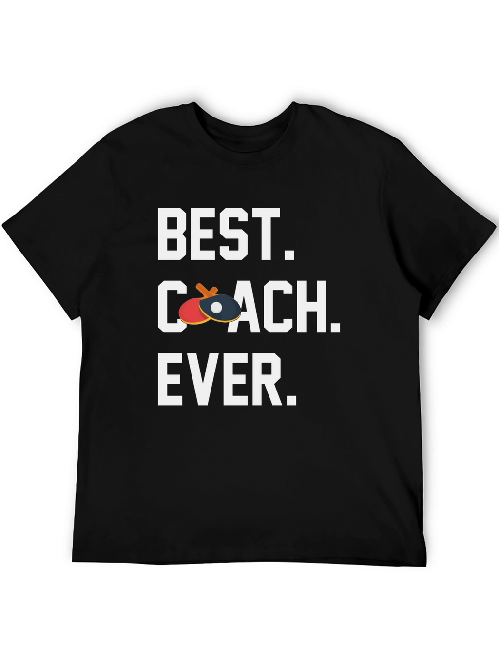 Best Coach Ever T-Shirt - Table Tennis Ping Pong