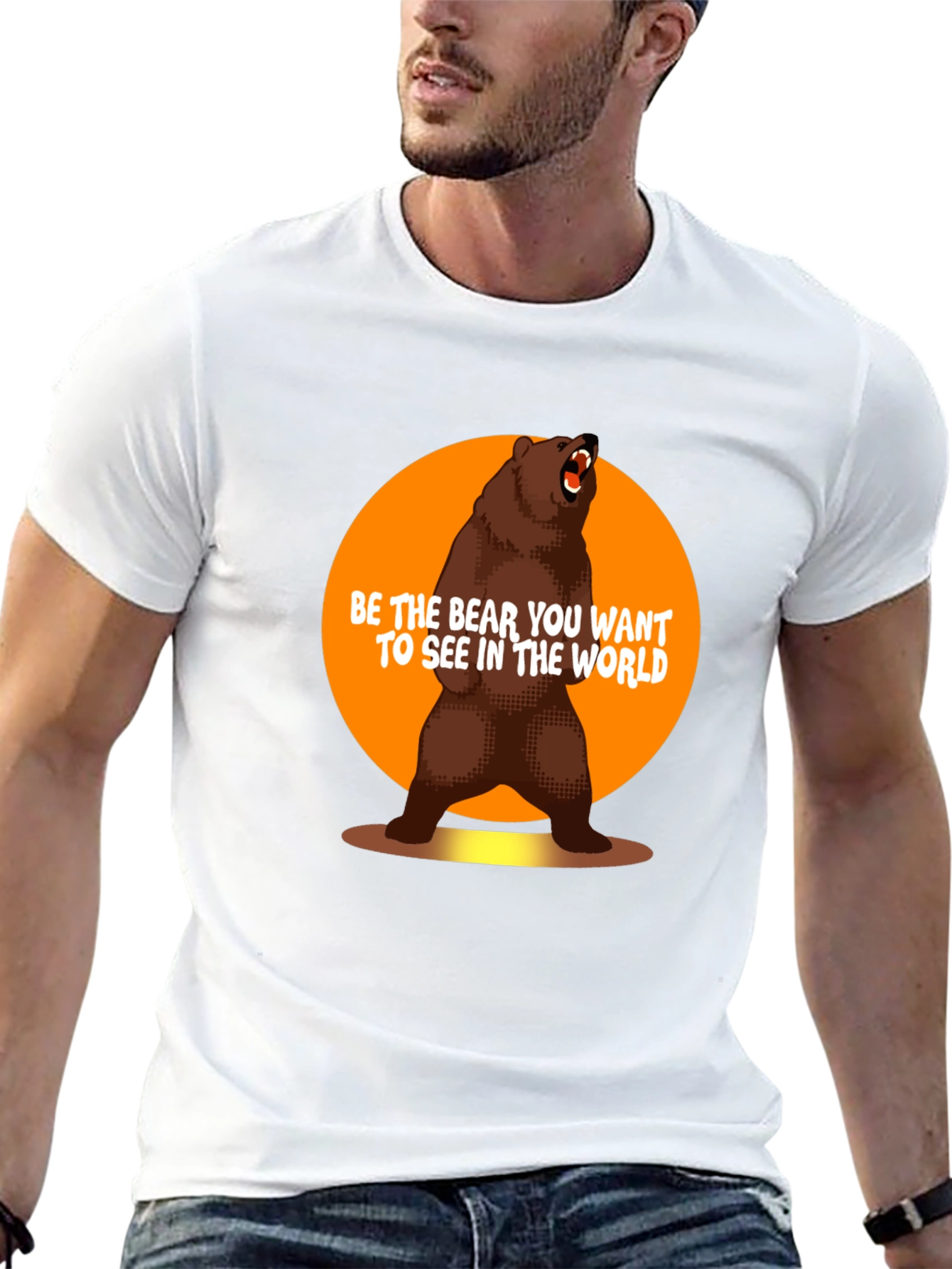 Be the Bear T-Shirt - Inspirational Graphic Tee
